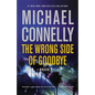 The Wrong Side of Goodbye - Paperback