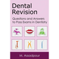 Dental Revision: Questions and Answers to Pass Exams in Dentistry - Paperback