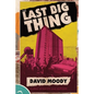 The Last Big Thing - Paperback