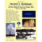 Heretic's Notebook: Emotions, Protocells, Ether-Drift and Cosmic Life-Energy, with New Research Supporting Wilhelm Reich - Paperback