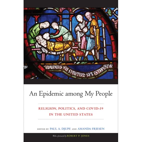 An Epidemic among My People: Religion, Politics, and COVID-19 in the United States - Paperback