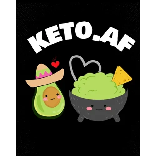 keto.af: Keto Valentines Day Gift - Plant Based Keto Cookbook - Blank Paperback Journaling Notebook To Write In Your Favorite R - Paperback