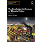 The Routledge Anthology of Climate Fiction: Volume One - Paperback