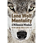 Lone Wolf Mentality: A Millennial Mindset - Paperback