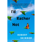 I'd Rather Not: Essays - Paperback