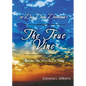 The True Vine - 90 Day Daily Devotional: Apart From Him, We Can Do Nothing - Paperback