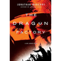 The Dragon Factory: A Joe Ledger Novel - Paperback