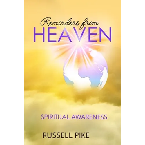 Reminders from Heaven: Spiritual Awareness: Revised Edition - Paperback