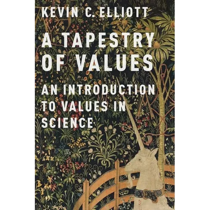 Tapestry of Values: An Introduction to Values in Science - Paperback