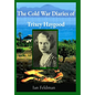 The Cold War Diaries of Trixey Haygood - Hardcover