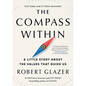 The Compass Within: A Little Story about the Values That Guide Us - Hardcover