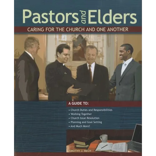 Pastors and Elders: Caring for the Church and One Another - Paperback