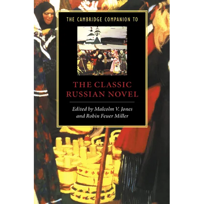 The Cambridge Companion to the Classic Russian Novel - Paperback