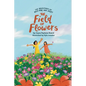 The Adventures of Rica Mae and Juliet: The Field of Flowers - Paperback