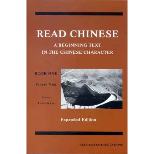 Read Chinese, Book One: A Beginning Text in the Chinese Character - Paperback