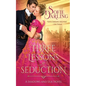 Three Lessons in Seduction - Paperback