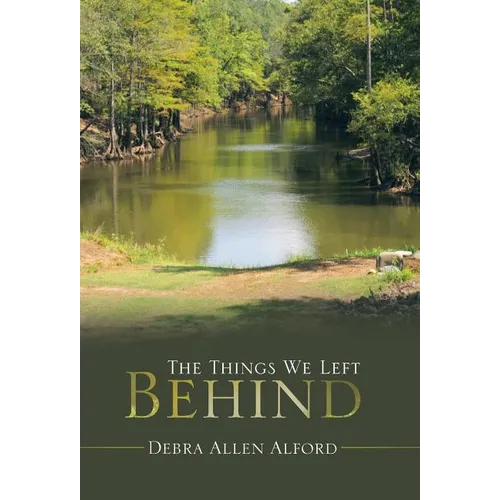 The Things We Left Behind - Hardcover