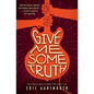 Give Me Some Truth - Paperback