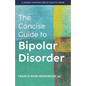 The Concise Guide to Bipolar Disorder - Paperback