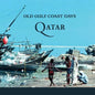 Old Gulf Coast Days: Qatar - Paperback