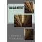 "God Said Not Yet" - Paperback