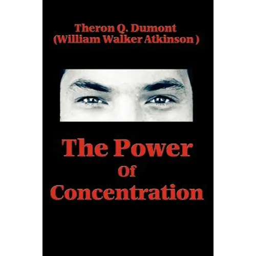 The Power of Concentration - Paperback