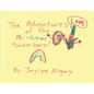 The Adventures of the Rainbow Superhero! - Paperback