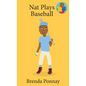 Nat Plays Baseball - Hardcover