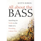 All about the Bass: Searching for Treble in the Midst of a Pounding Culture War - Paperback