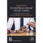 Entrepreneurship Trajectories: Entrepreneurial Opportunities, Business Models, and Firm Performance - Paperback
