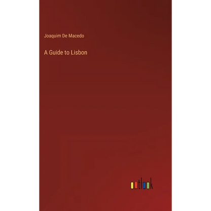 A Guide to Lisbon - Hardcover