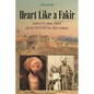 Heart Like a Fakir: General Sir James Abbott and the Fall of the East India Company - Paperback