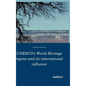UNESCO's World Heritage regime and its international influence - Hardcover