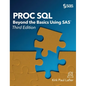 Proc SQL: Beyond the Basics Using SAS, Third Edition - Hardcover