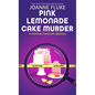 Pink Lemonade Cake Murder - Library Binding