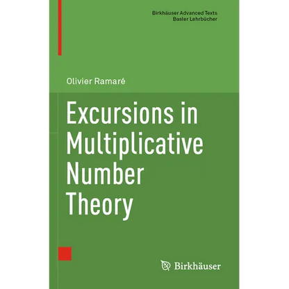 Excursions in Multiplicative Number Theory - Paperback