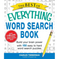 The Best of Everything Word Search Book: Build Your Brain Power with 150 Easy to Hard Word Search Puzzles - Paperback