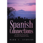 Spanish Connections: My Diplomatic Journey from Venezuela to Equatorial Guinea - Paperback