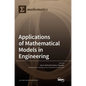 Applications of Mathematical Models in Engineering - Hardcover