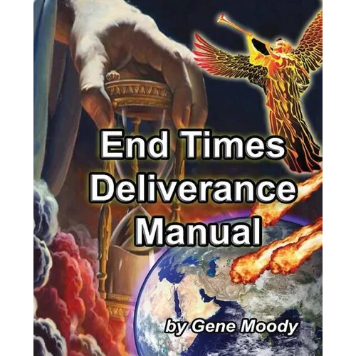 End Times Deliverance Manual - Paperback