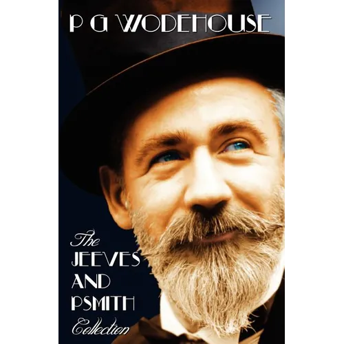 Jeeves and Psmith Collection - Mike, Psmith in the City, Psmith, Journalist, the Man with Two Left Feet, My Man Jeeves and Right Ho, Jeeves - Hardcover