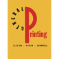General Printing: An Illustrated Guide to Letterpress Printing - Hardcover