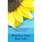 Manifest Your Best Life - Paperback