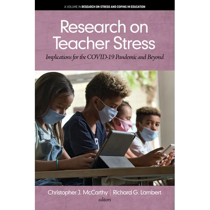 Research on Teacher Stress: Implications for the Covid-19 Pandemic and Beyond - Paperback
