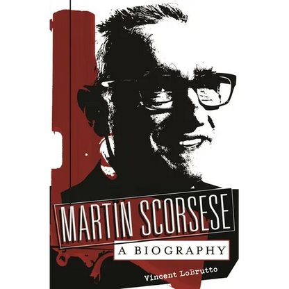 Martin Scorsese: A Biography - Hardcover