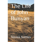 The Life of John Bunyan - Paperback
