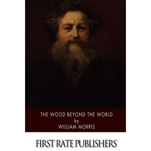 The Wood Beyond the World - Paperback