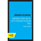 Partner in Empire: Dwarkanath Tagore and the Age of Enterprise in Eastern India - Paperback