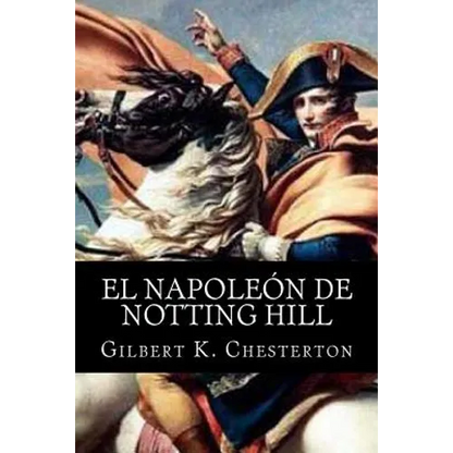 El Napoleon de Notting Hill - Paperback