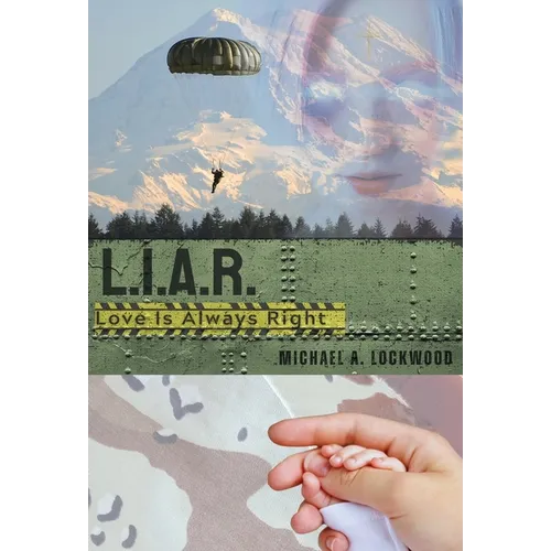L.I.A.R. (Love Is Always Right) - Hardcover